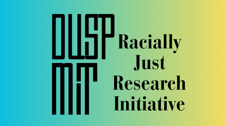 DUSP logo with the text "Racially Just Research Initiative"